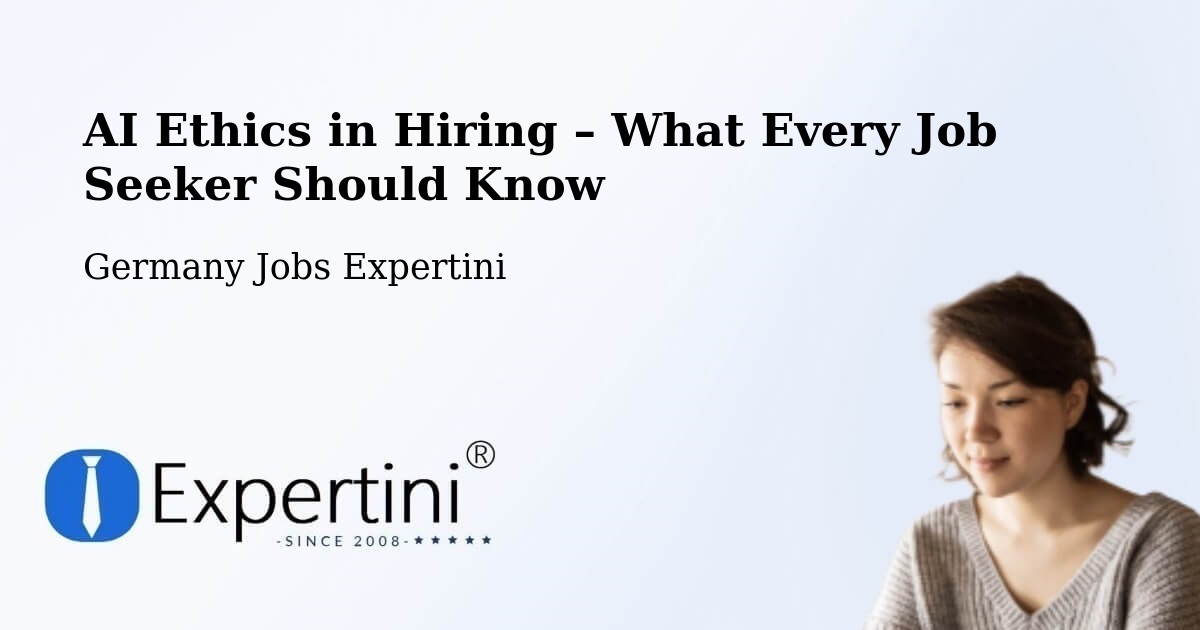 AI Ethics in Recruitment & Hiring – Mödingen - Mödingen, Germany Jobs Expertini
