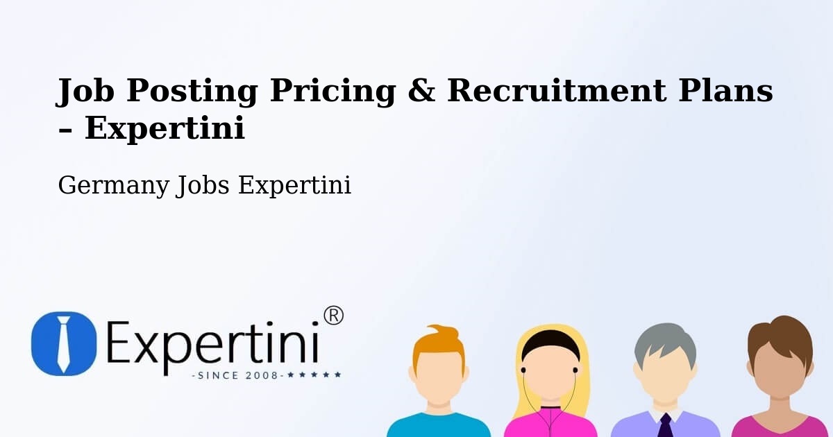 Job Posting Pricing & Recruitment Plans – Mödingen - Mödingen, Germany Jobs Expertini